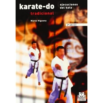 KARATE-DO TRADICIONAL. Ejecuciones del Kata (Artes Marciales)