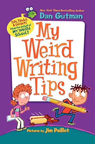 My Weird Writing Tips (My Weird School)