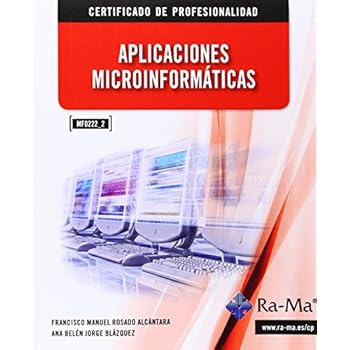 Aplicaciones Microinformáticas (Cp - Certificado Profesionalidad) Aplicaciones Microinformáticas (Cp - Certificado Profesionalidad)