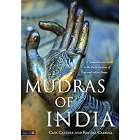 Mudras of India: A Comprehensive Guide to the Hand Gestures of Yoga and Indian Dance book cover Mudras of India: A Comprehensive Guide to the Hand Gestures of Yoga and Indian Dance book cover