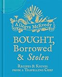 Bought, Borrowed, Stolen by