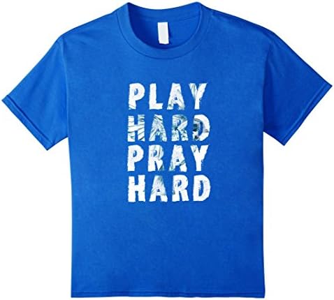 Kids play hard pray hard god praise jesus bird T-Shirt 10 Royal Blue