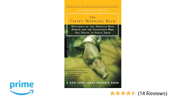 The Tapirs Morning Bath Solving The Mysteries Of The - 