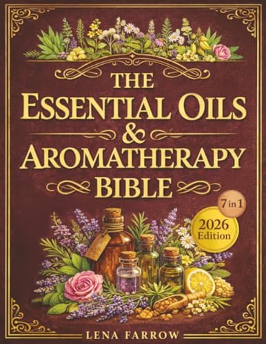 The Aromatherapy Bible: The Definitive Guide to Using Essential
