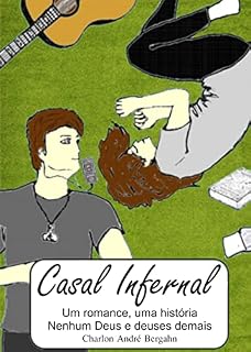 Livro Casal Infernal: Um romance. Uma história. Nenhum deus e deuses demais.