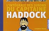 L'intégrale des jurons du Capitaine Haddock: Le Haddock illustré (Hergé - Hors série) (French Edition) by