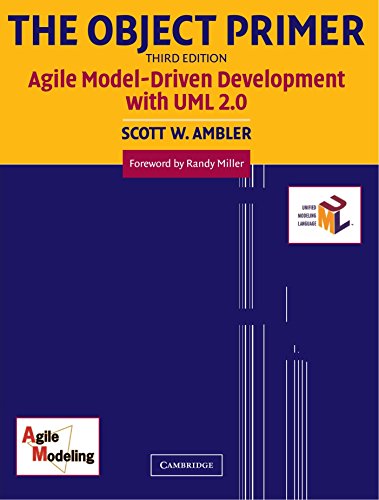The Object Primer: Agile Model-Driven Development with UML 2.0 by Scott W. Ambler (27-May-2004) Pape by Scott W. Ambler (Paperback)
