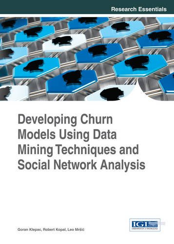 Download Developing Churn Models Using Data Mining Techniques and Social Network Analysis