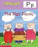 AlphaTales: P: The Pigs Picnic (Alpha Tales)