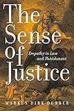 The Sense of Justice: Empathy in Law and Punishment (Critical America)