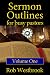 Sermon Outlines for Busy Pastors: Volume 1 by Rob Westbrook