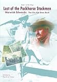 Last of the Packhorse Stockmen Vol 1 - 4 (The City Kid Goes Bush: life on Luluigui)