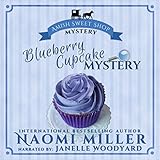 Blueberry Cupcake Mystery: Amish Sweet Shop Mystery Series, Book 1 by