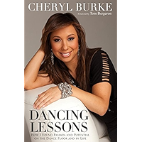 Dancing Lessons: How I Found Passion and Potential on the Dance Floor and in Life book cover Dancing Lessons: How I Found Passion and Potential on the Dance Floor and in Life book cover