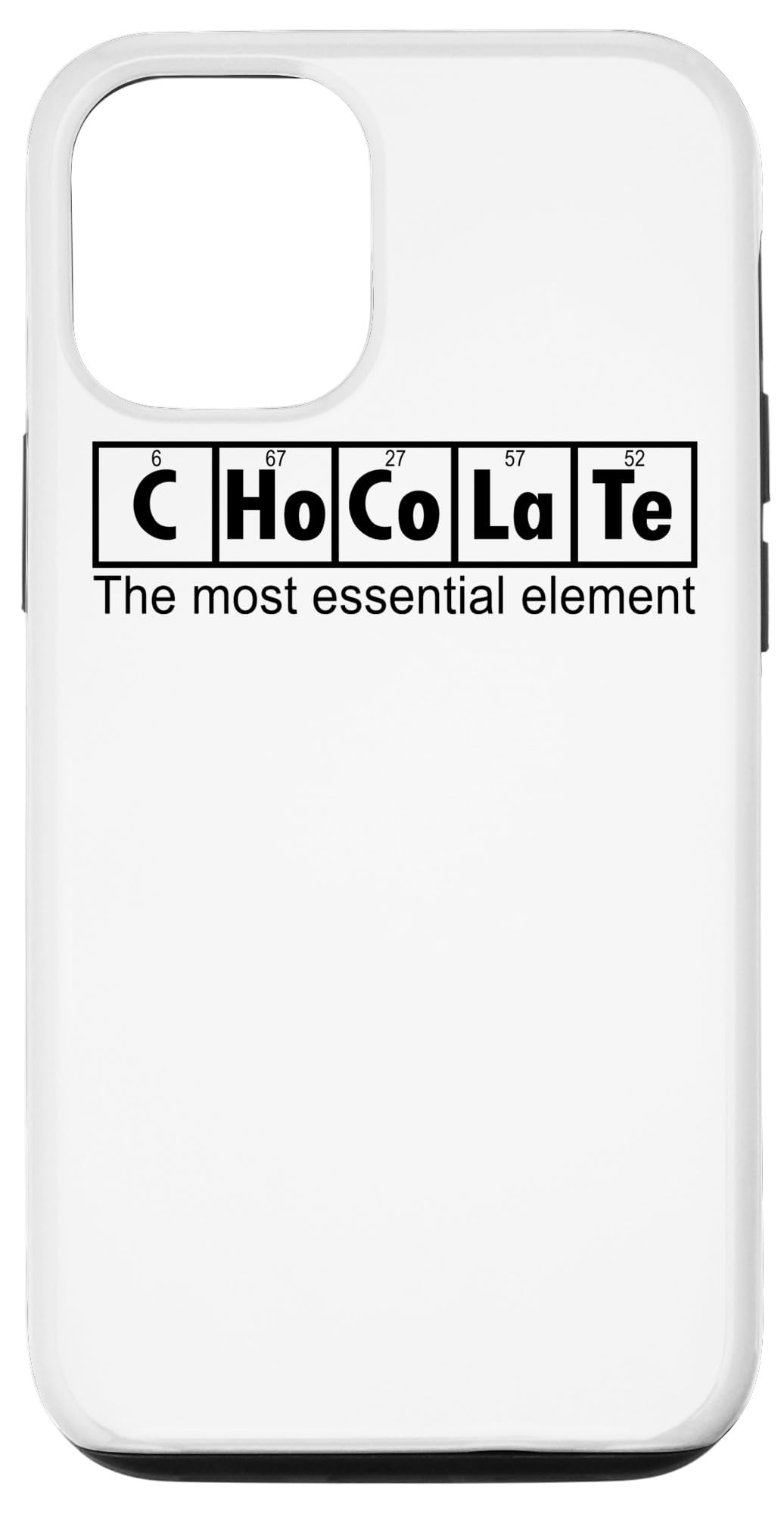 Chocolate The Most Essential Element - Funny Chocolate Lover Case for iPhone 12/12 Pro