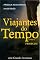 Livro Viajantes do Tempo: Profecias (Grandes Aventuras Livro 2)