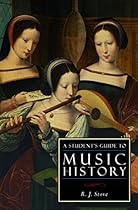 A Student's Guide to Music History (ISI Guides to the Major Disciplines)
