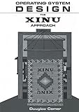 Operating System Design: The XINU Approach