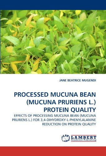 Processed Mucuna Bean (Mucuna Pruriens L.) Protein Quality