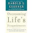 Overcoming Life's Disappointments: Learning from Moses How to Cope with Frustration