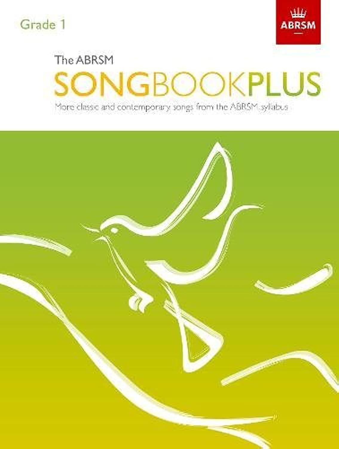 The ABRSM Songbook Plus, Grade 1: More classic and contemporary songs from the ABRSM syllabus (ABRSM Songbooks (ABRSM))