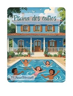 Livro Piscina dos Outros : Família e uma piscina dos sonhos