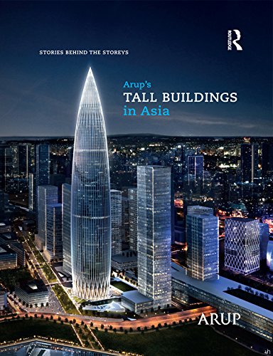 Arup's Tall Buildings in Asia: Stories Behind the Storeys by 