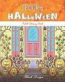 Spooky Halloween: Adult Coloring Book (Great New Christmas Gift Idea 2019 - 2020, Stress Relieving Creative Fun Drawings For Grownups & Teens to Reduce Anxiety & Relax) by Blush Design