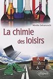 La chimie des loisirs by 