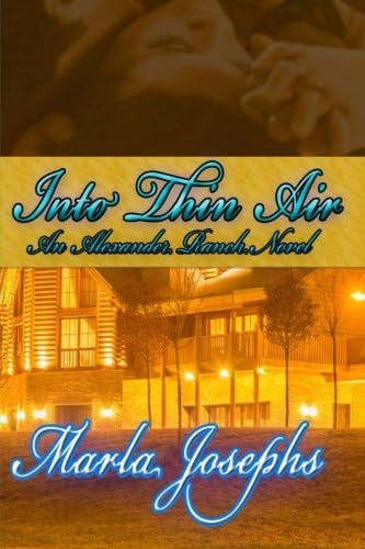Into Thin Air: An Alexander Ranch Matter (# 2): Volume 2 Paperback – 2 Mar 2014