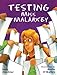 Testing Miss Malarkey