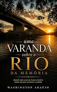 Livro Uma varanda sobre o rio da memória: Memórias de uma formação