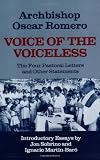Voice of the Voiceless: The Four Pastoral Letters and Other Statements (English and Spanish Edition) by Oscar Romero, Michael J. Walsh