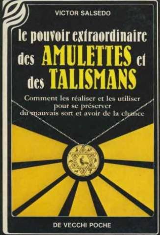 Le  Pouvoir extraordinaire des amulettes et des talismans