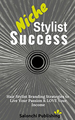 Amazon Com Niche Stylist Success Hair Stylist Branding