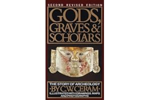 Gods, Graves & Scholars: The Story of Archaeology