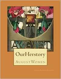 Our Herstory: August Women: Volume 8