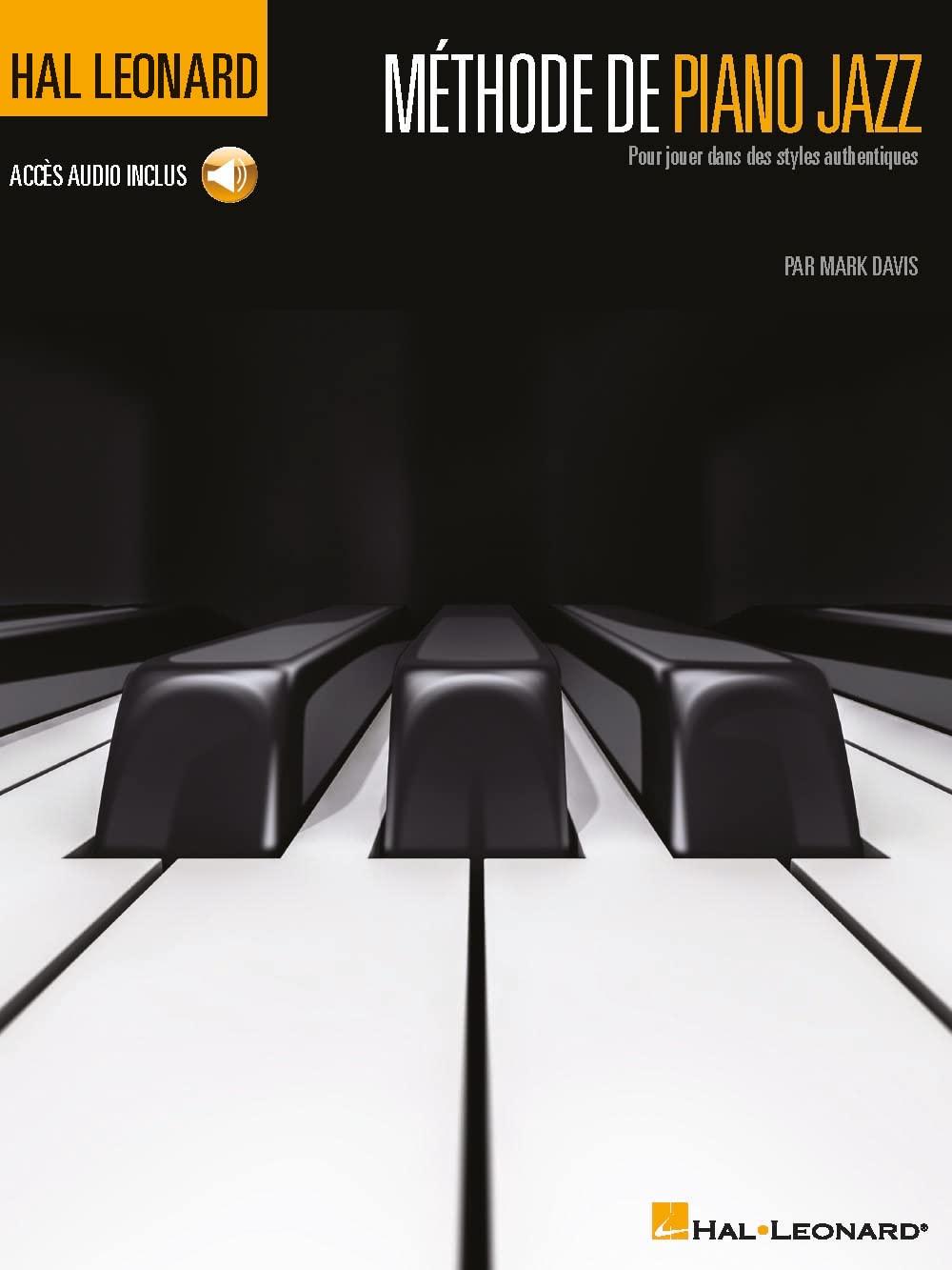 MeThode De Piano Jazz: Pour Jouer Dans Des Styles Authentiques