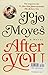 Me Before You and After You Boxed Set (Me Before You Trilogy)