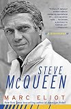 Steve McQueen: A Biography by Marc Eliot