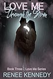 Love Me ~ Through the Storm