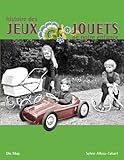 Histoire des jeux et jouets de notre enfance (French Edition) by 