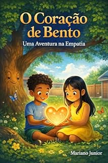 Livro O Coração de Bento - Uma Aventura na Empatia