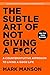 the subtle art of not giving a fuck [hardcover] and how to be fucking awesome 2 books collection set - a counterintuitive approach to living a good life
