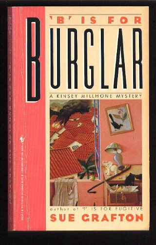 "B" IS FOR BURGLAR (Kinsey Millhone Mysteries (Paperback))