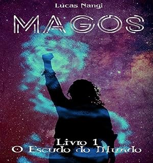 Livro Magos: Livro I O Escudo do Mundo (A Irmandade 1)