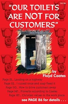Amazon Com Our Toilets Are Not For Customers Ebook Floyd