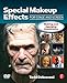 Special Make-up Effects for Stage & Screen: Making and Applying Prosthetics