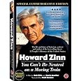 Howard Zinn: You Can't Be Neutral On a Moving Train -- Special Commemorative Edition
