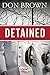 Detained (The Navy Jag Series Book 1) by Don Brown